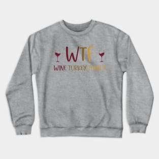Wine Turkey Family Crewneck Sweatshirt